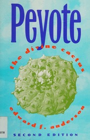 Peyote The Divine Cactus cover